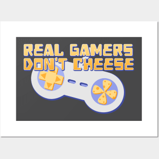 Real Gamers Don't Cheese Posters and Art